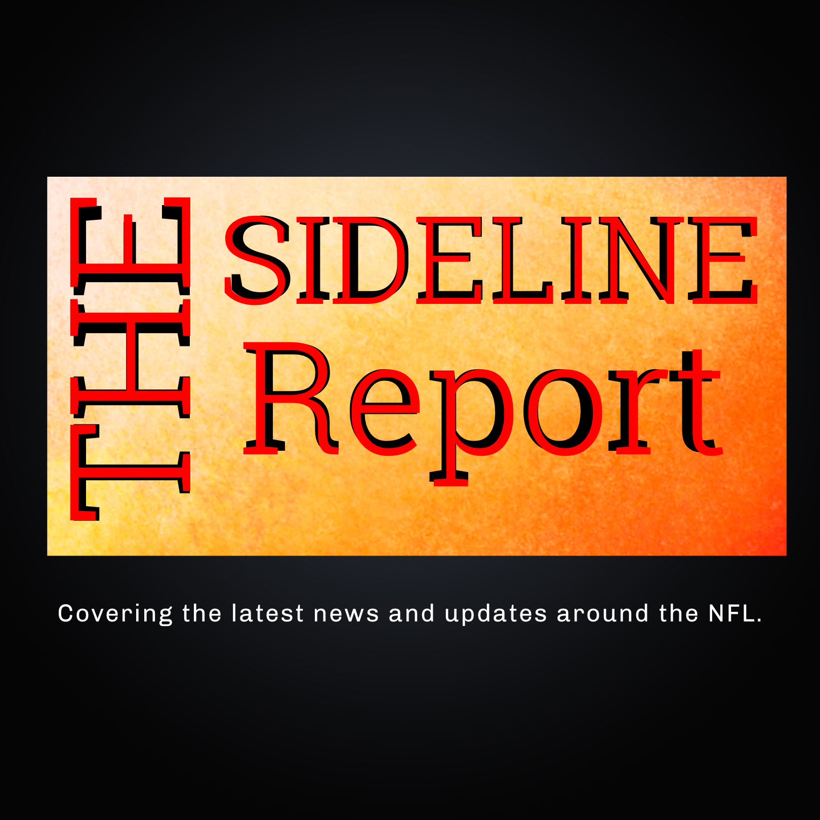 The Sideline Report